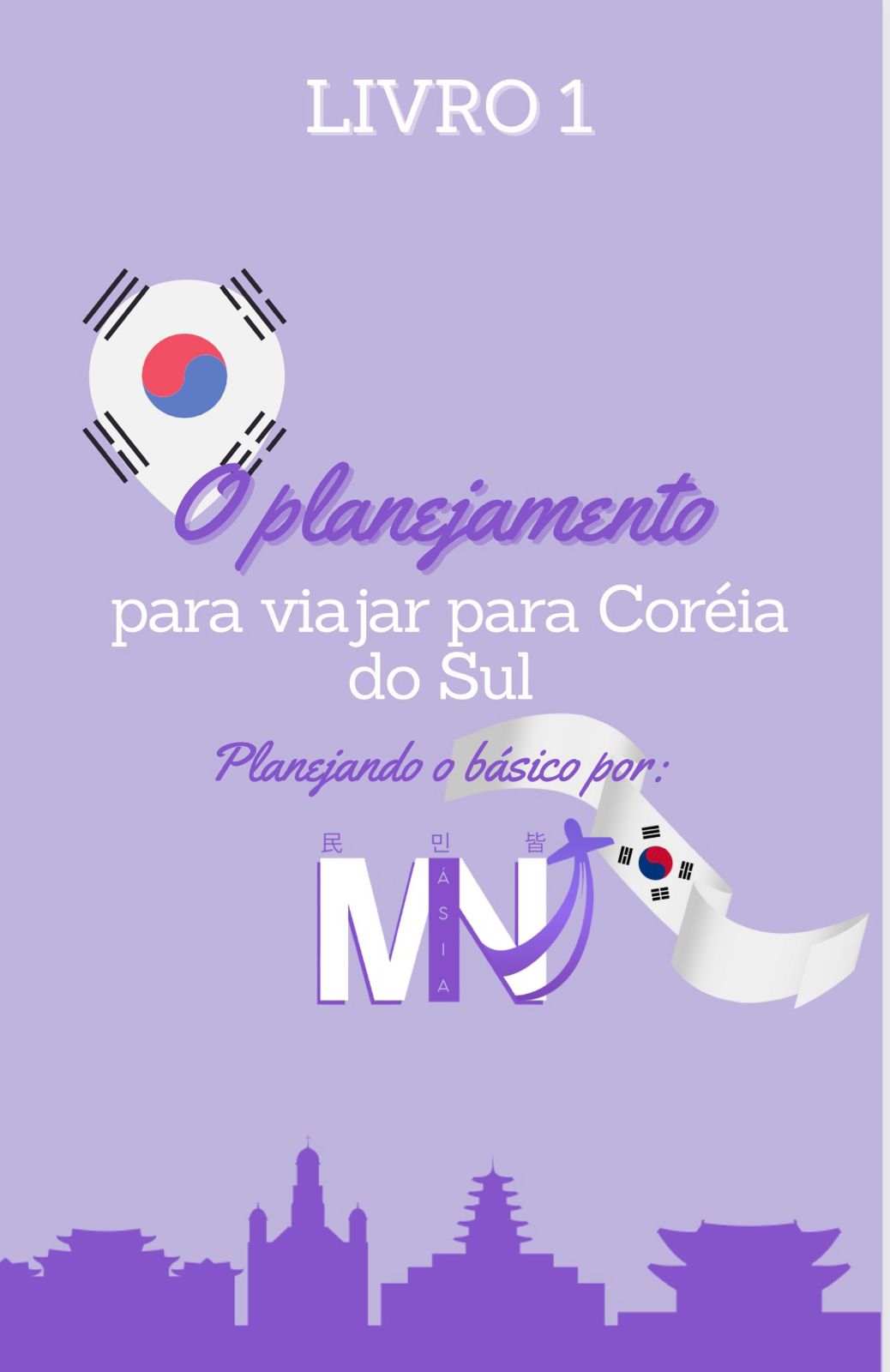 Ebook 1 - Planejando o básico por: Minásia